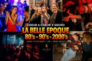 LA BELLE EPOQUE au Gecko | 80’s – 90’s- 2000’s | ENTREE GRATUITE – COEUR à COEUR x GECKO Wavre + Option Speed Dating
